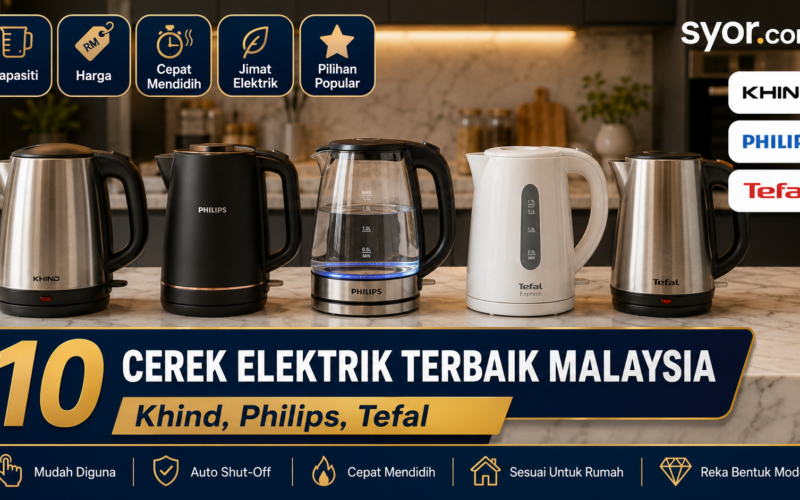 10 Cerek Elektrik Terbaik Malaysia: Khind, Philips, Tefal