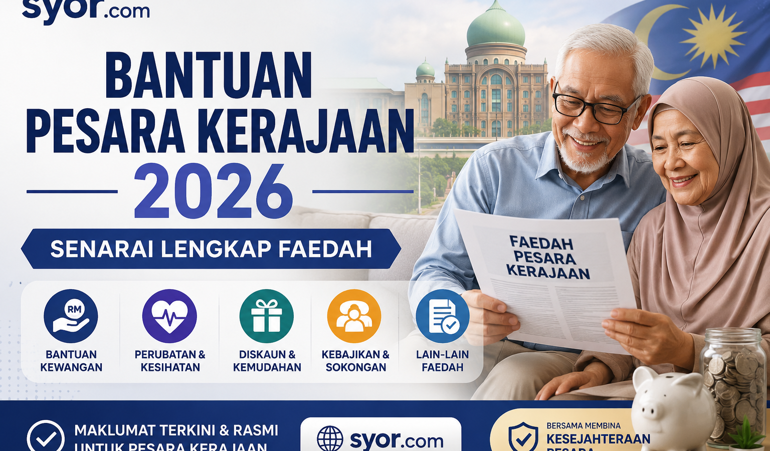 Bantuan Pesara Kerajaan — Senarai Lengkap Faedah