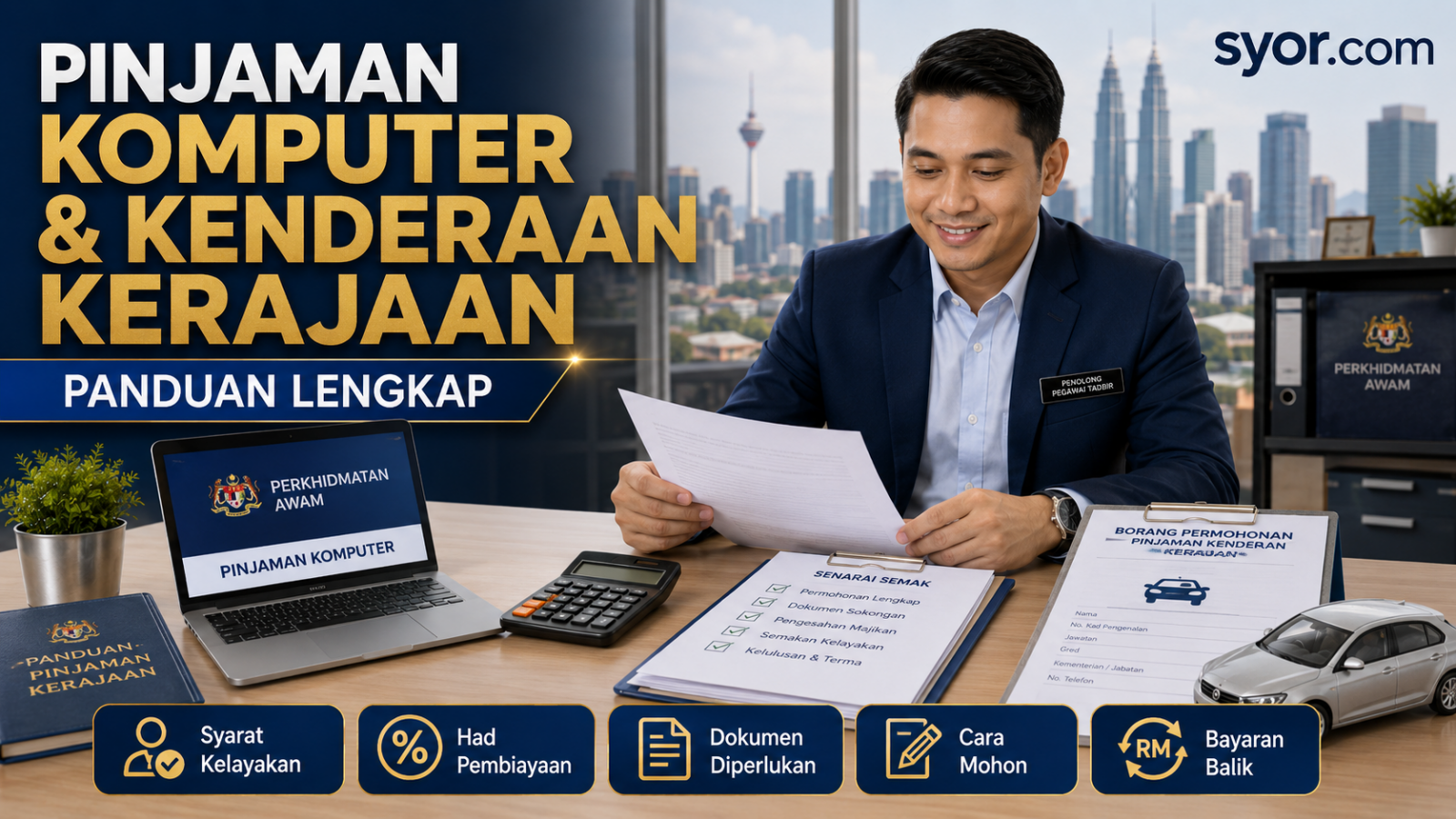 Pinjaman Komputer & Kenderaan Kerajaan — Panduan Lengkap