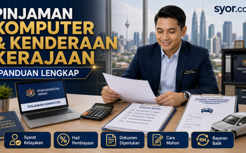 Pinjaman Komputer & Kenderaan Kerajaan β Panduan Lengkap