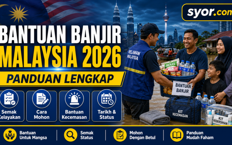 Bantuan Banjir Malaysia 2026: Panduan Lengkap BWI RM1,000 & Bantuan Tambahan
