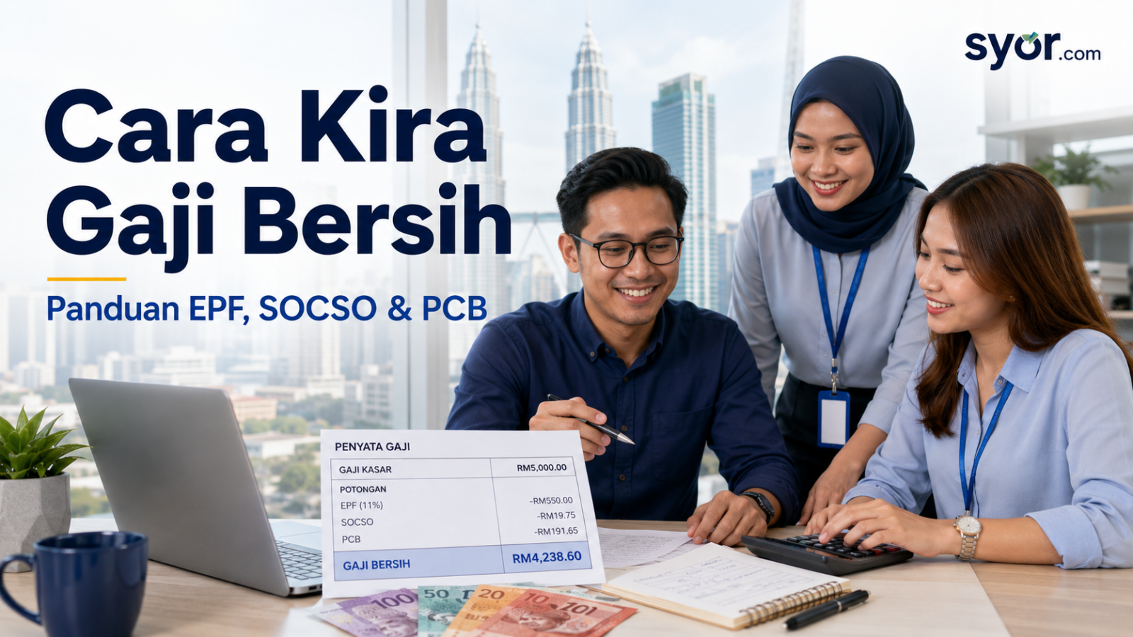 Cara Kira Gaji Bersih : Panduan EPF, SOCSO & PCB