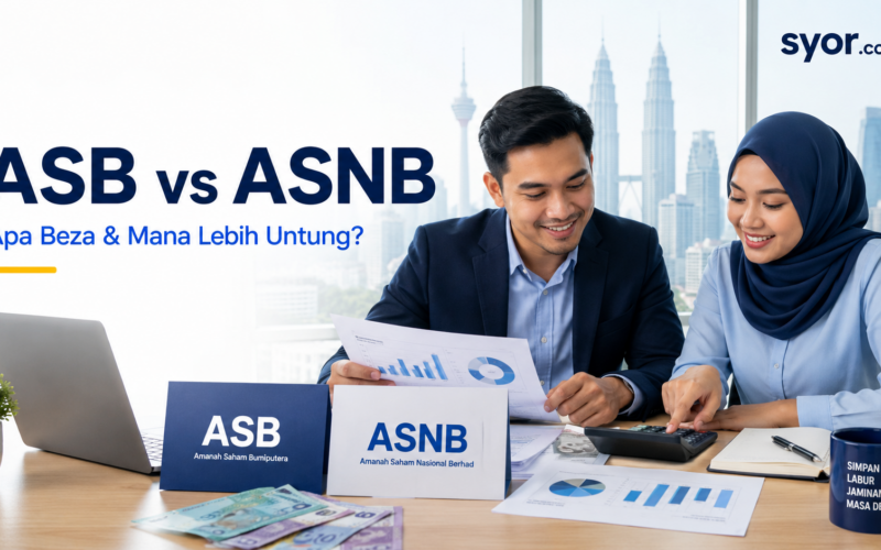 ASB vs ASNB : Apa Beza & Mana Lebih Untung?