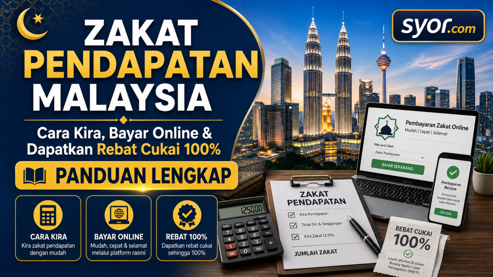 Zakat Pendapatan Malaysia: Cara Kira, Bayar Online & Dapatkan Rebat Cukai 100% — Panduan Lengkap