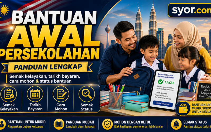 Bantuan Awal Persekolahan (BAP): RM150 untuk Murid Sekolah, Cara Penyaluran & Bantuan Pendidikan Lain Yang Anda Patut Tahu