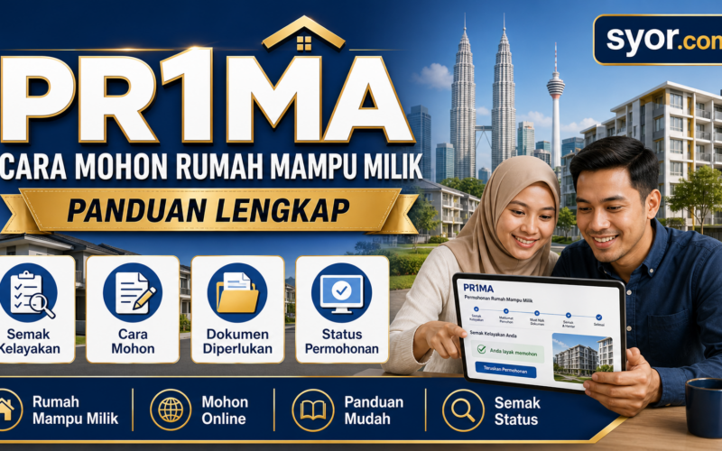 PR1MA Cara Mohon Rumah Mampu Milik: Syarat Kelayakan, Harga, Lokasi & Skim Pembiayaan