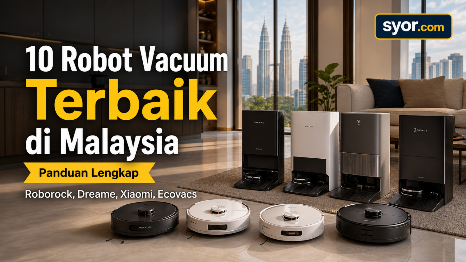 10 Robot Vacuum Terbaik di Malaysia: Roborock, Dreame, Xiaomi, Ecovacs — Bandingan Suction, Mop & Harga