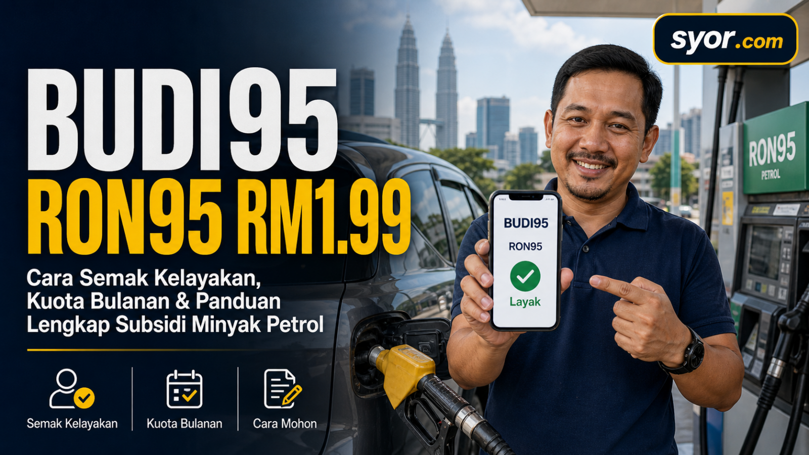 BUDI95 RON95 RM1.99: Cara Semak Kelayakan, Kuota Bulanan & Panduan Lengkap Subsidi Minyak Petrol