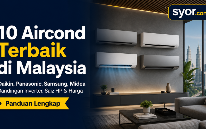 10 Aircond Terbaik di Malaysia: Daikin, Panasonic, Samsung, Midea — Bandingan Inverter, Saiz HP & Harga