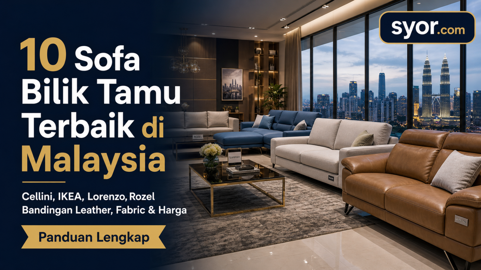 10 Sofa Bilik Tamu Terbaik di Malaysia : Cellini, IKEA, Lorenzo, Rozel — Bandingan Leather, Fabric & Harga