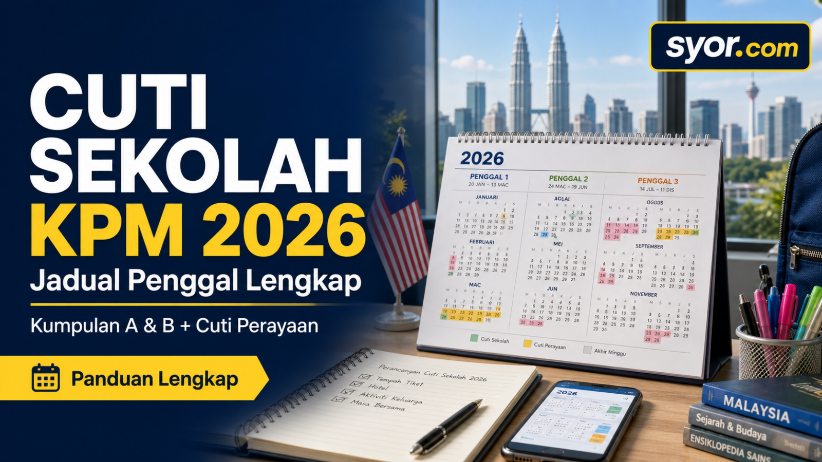Cuti Sekolah KPM 2026 — Jadual Penggal Lengkap (Kumpulan A & B + Cuti Perayaan)